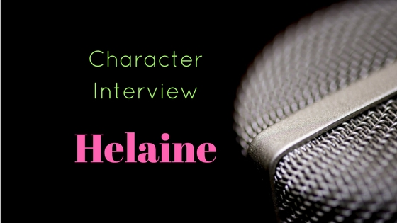 Character Interview - Helaine